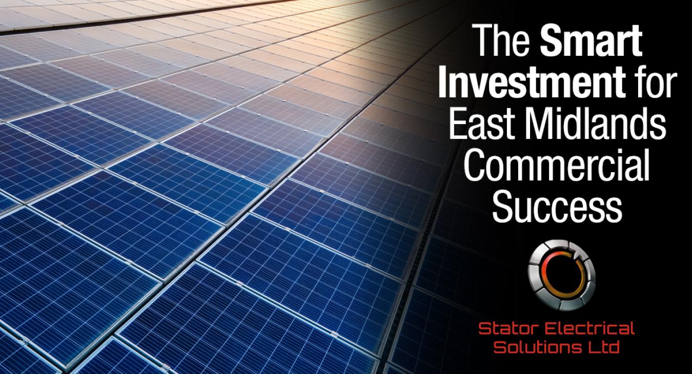 Empower Your East Midlands Business with Solar PV: The Future of Commercial Energy
